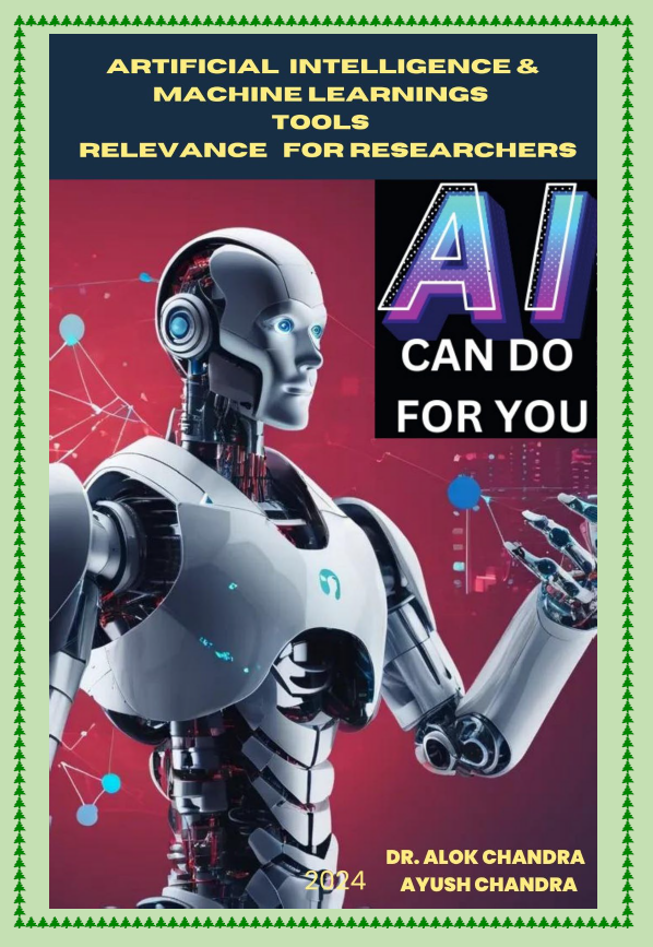 "Artificial Intelligence and Machine Learning Tools for Researchers” Increase your Profitability, Productivity & Customer Experience by 10 X with AI tool